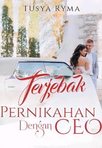 Terjebak Pernikahan dengan CEO
