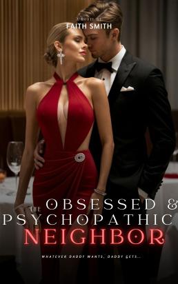THE OBSESSED AND PSYCHOPATHIC NEIGHBOR