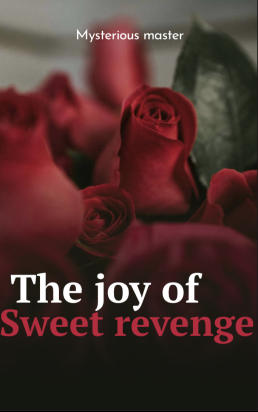 The joy of sweet revenge