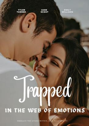 Trapped In The Web of Emotions