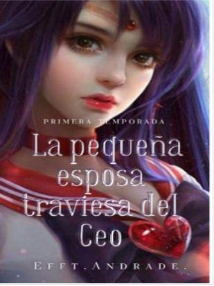 La pequeña esposa traviesa del Ceo