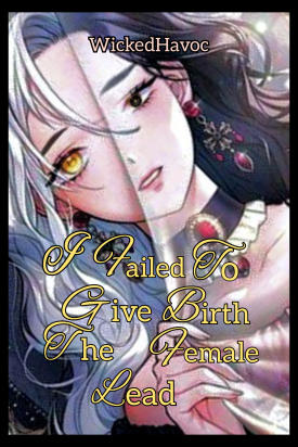 I FAILED TO GIVE BIRTH THE FEMALE LEAD