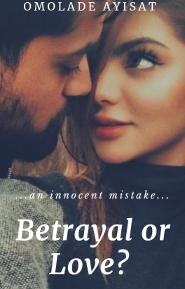 Betrayal or love?