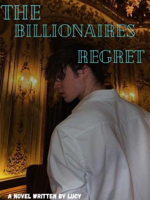 The Billionaire's Regret