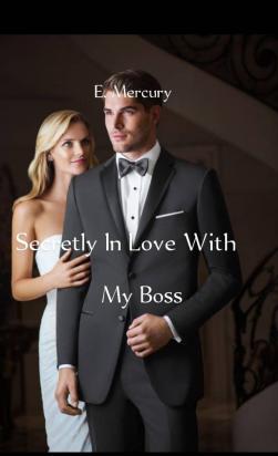 Secretly In Love With My Boss