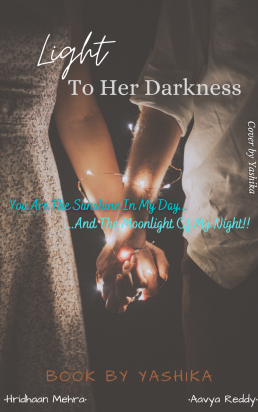 Light To Her Darkness