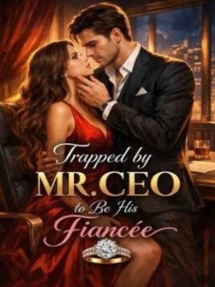 TRAPPED BY MR CEO TO BE