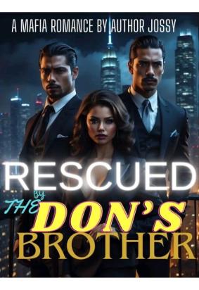 RESCUED BY THE DON'S BROTHER