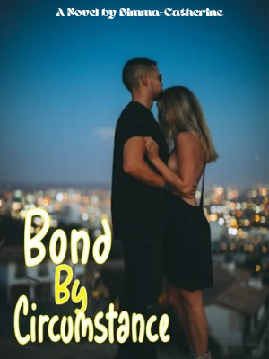 Bond by Circumstance